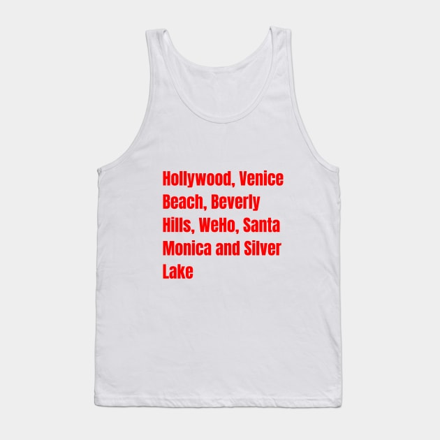 Los Angeles Neighorhood Vibes Tee! Tank Top by SocietyTwentyThree